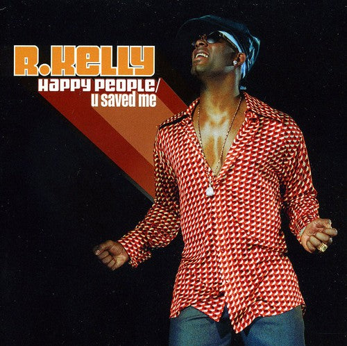 R. Kelly - Happy People/U Saved Me