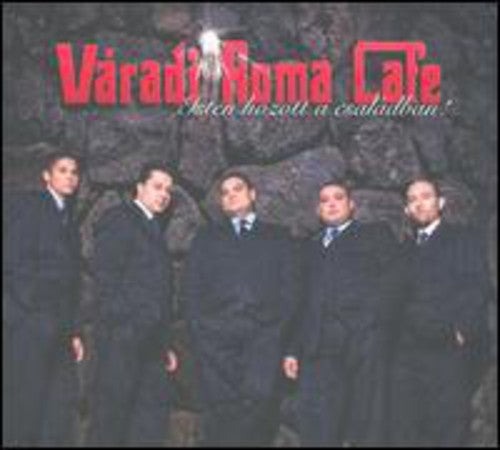 Varadi Roma Cafe - Isten Hozott a Csaladban