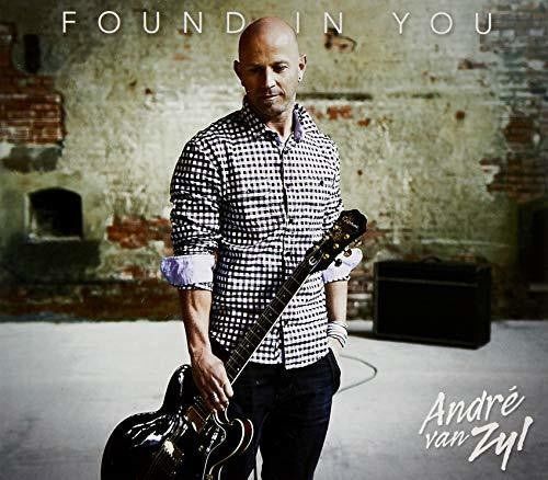 Andre Zyl Van - Found in You