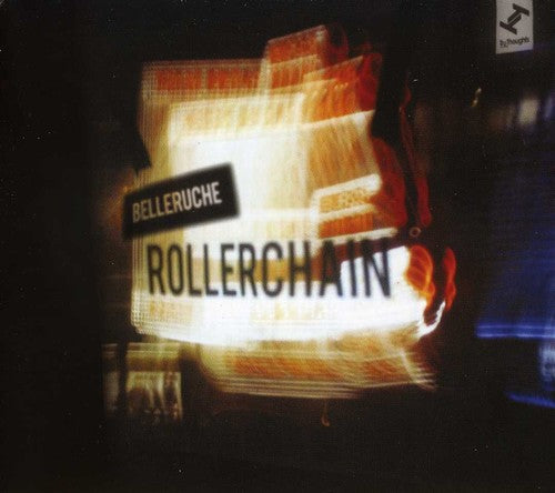 Belleruche - Rollerchain