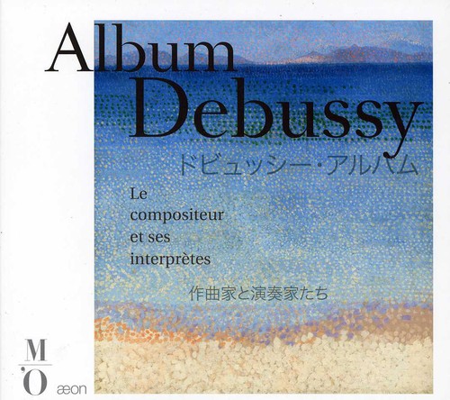 Debussy/ Rachmaninov/ Caplet/ Rubinstein - Album Debussy: Composer & His Performers