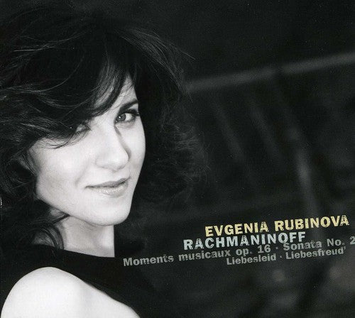 Rachmannov/ Rubinova - Sonata No. 2 & Moment Musicaux Op. 16