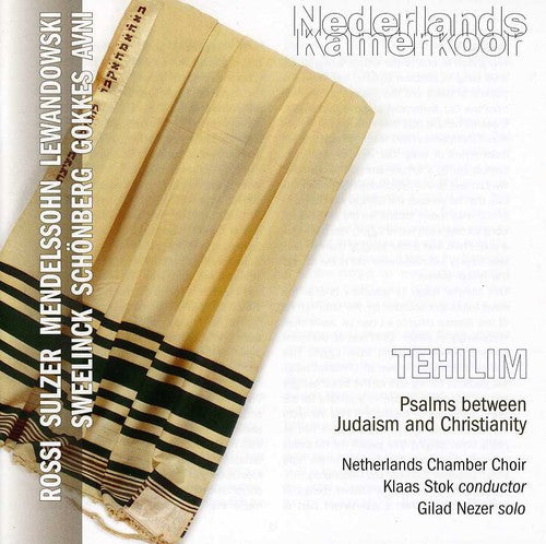 Netherlands Chamber Choir - Tehilim: Psalms Between Judaism & Christianity