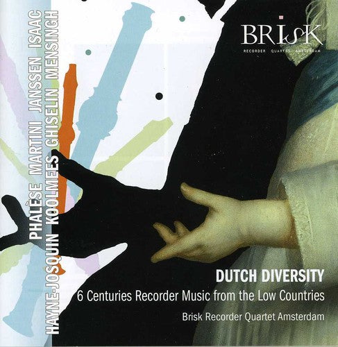 Banis/ Brisk Recorder Qrt Amsterdam - Dutch Diversity: Recorder Music