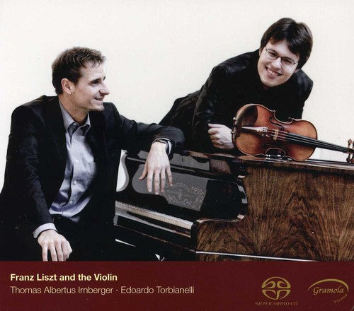 Thomas Albertus Irnberger - Liszt & the Violin
