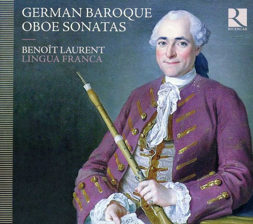 Telemann/ Laurent/ Lingua Franca - German Baroque Oboe Sonatas