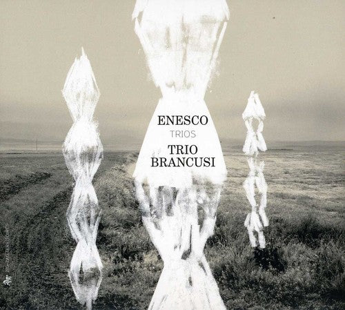 Enesco/ Trio Brancusi/ Khourdoian/ Buruiana - Trios