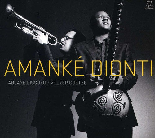 Ablaye Cissoko / Volker Goetze - Amake Dionti