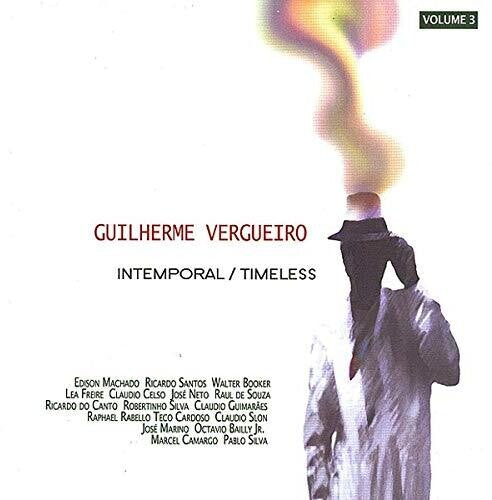 Guilherme Vergueiro - Intemporal / Timeless 3