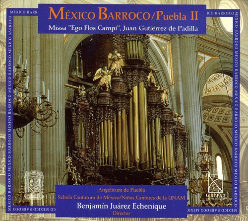 Clemens Non Papa/ Juarez/ Schola Cantorum Mexico - Baroque Mexico Puebla 2