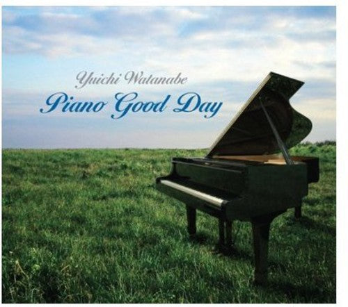 Watanabe Yuichi - Piano Good Day
