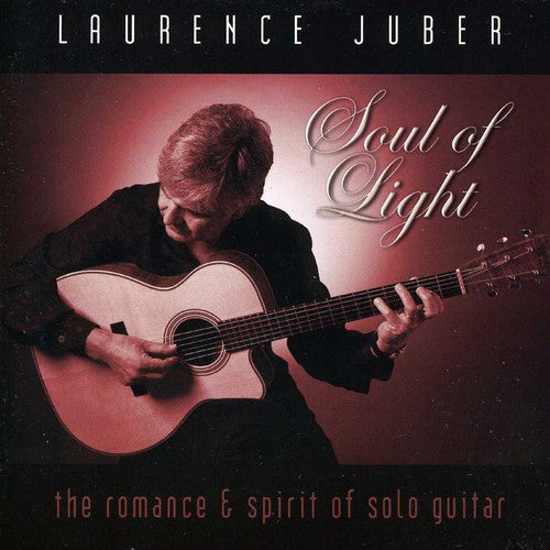 Laurence Juber - Soul of Light