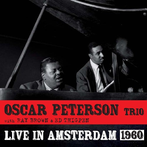 Oscar Peterson Trio - Live in Amsterdam 1960
