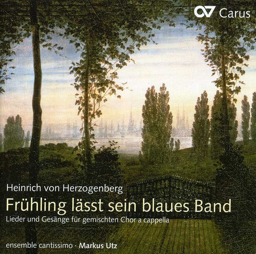 Herzogenberg/ Ensemble Cantissimo/ Utz - Fruehling Laesst Sein Blaues Band: Secular 2
