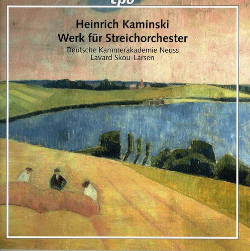 Kaminski/ Deutsche Kammerakademie Neuss - Werk Fur Streichorchester