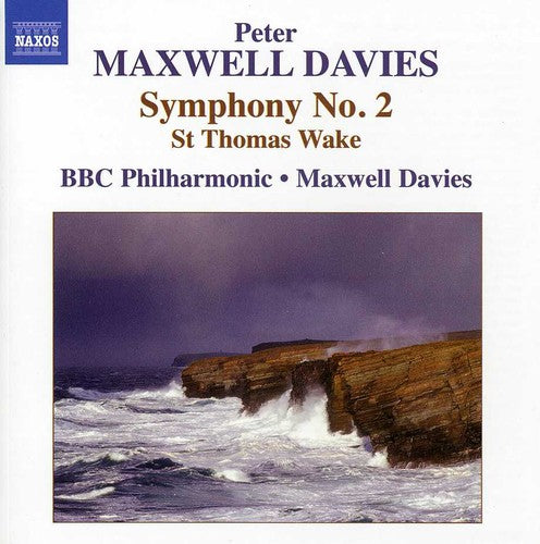Maxwell Davies/ BBC Philharmonic/ Davies - Symphony No. 2 & St Thomas Wake
