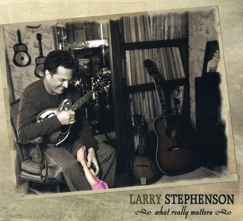 Larry Stephenson - What Really Matters