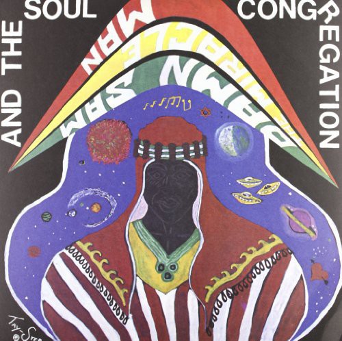 Damn Sam the Mircacle Man & Soul Congregation - Damn Sam The Mircacle Man and The Soul Congregation
