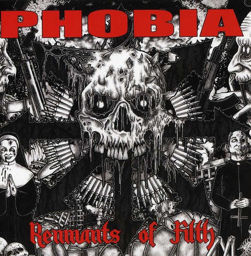 Phobia - Remnants of Filth