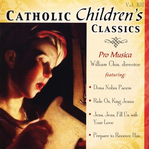 Pro Musica - Catholic Children's Classics 13