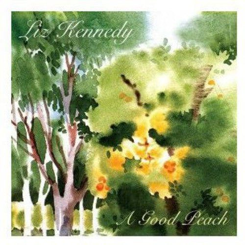 Liz Kennedy - Good Peach