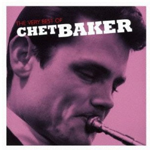 Chet Baker - The Very Best Of Chet Baker