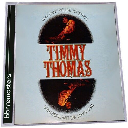 Timmy Thomas - Why Can't We Live Together