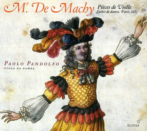 Paolo Pandolfo - Mr. de Machy: Pieces de Violle