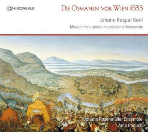 Kerll/ Paduch/ Rosenmuller Ensemble - Ottomans at the Gate of Vienna