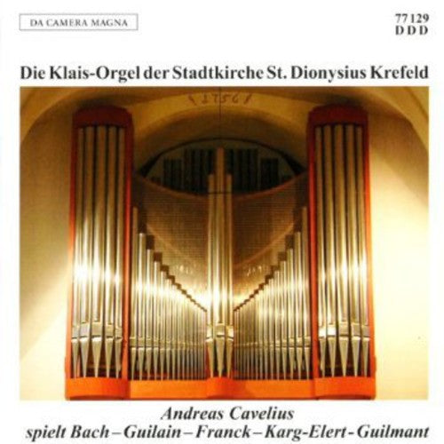 Andreas Cavelius - Klais-Organ Der Stadtkirch