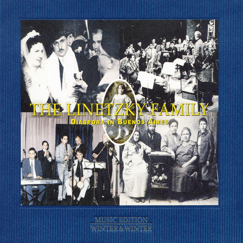 Linetzky Family - Diaspora in Buenos Aires