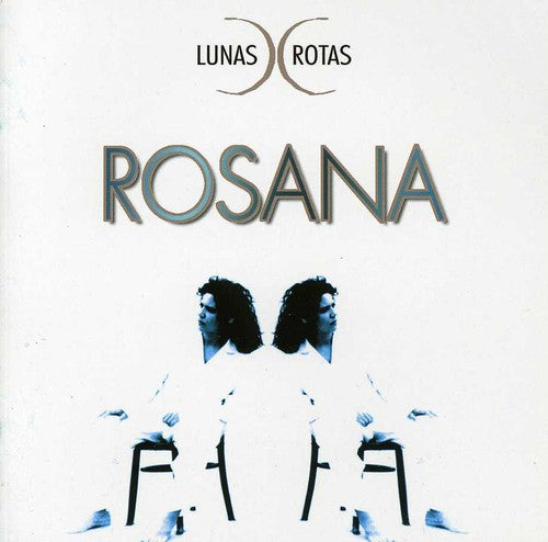 Rosana - Lunas Rotas