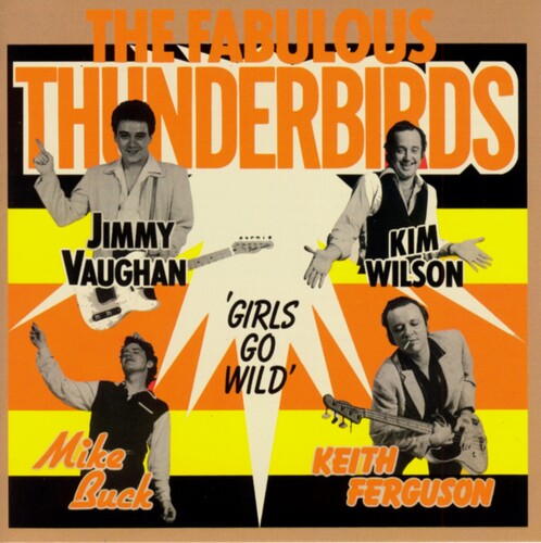Fabulous Thunderbirds - Girls Go Wild