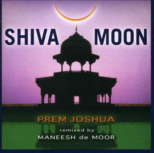 Prem Joshua & Band - Shiva Moon