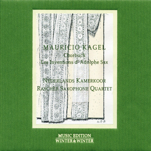 Kagel/ De Jong/ Ncc/ Stok - Choir Book & the Inventions of Adolphe Sax