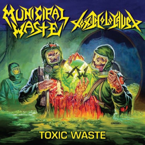 Municipal Waste & Toxic Holocaust - Toxic Waste