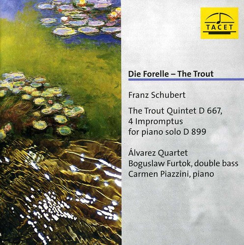Schubert/ Alvarez Quartet - Die Forelle