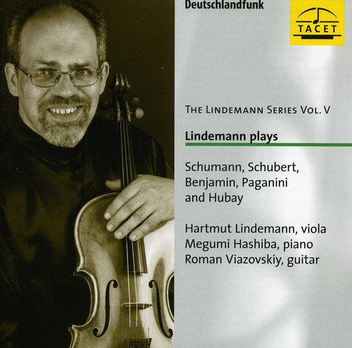 Schumann/ Schubert/ Benjamin/ Paganini - Lindemann Series 5