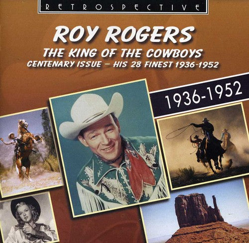 Roy Rogers - King of the Cowboys
