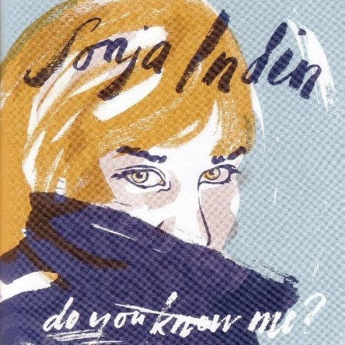 Sonja Indin - Do You Know Me