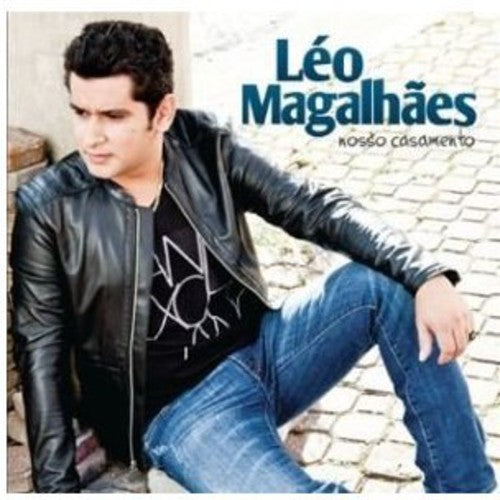 Leo Magalhaes - Nosso Casamento