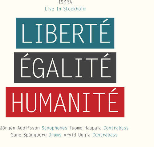 Iskra - Liberte, Egalite, Humanite