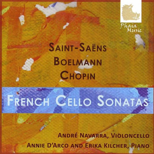 Saint-Saens/ Boelmann/ Navarra/ Kilcher - French Cello Sonatas
