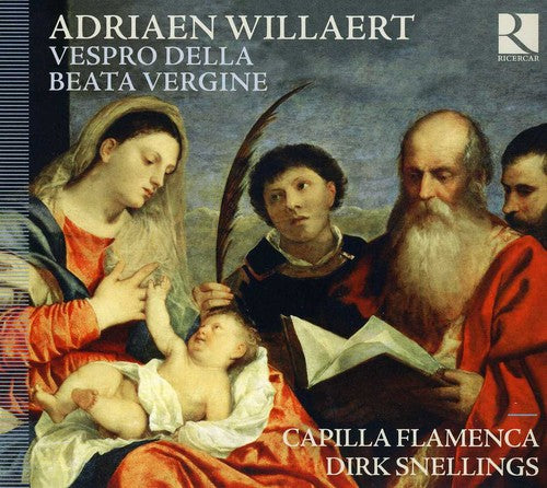 Willaert/ Capilla Flamenca/ Snellings - Vespro Della Beata Vergine