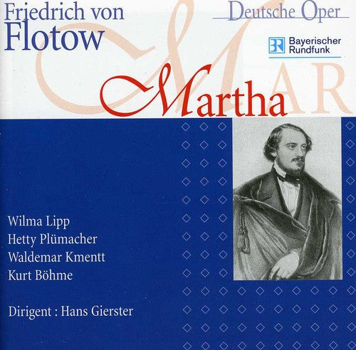 Flotow/ Lipp/ Plumacher/ Kmentt/ Bohme - Martha Oder Der Markt Zu Richmond (Munchen 1955)