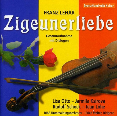 Lehar/ Schock/ Otto/ Ksirova/ Walter - Zigeunerliebe