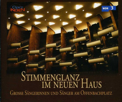 Strauss/ Andersson/ Anheisser/ Bartos/ Donah - Stimmenglanz Im Neuen Haus, 50 Jahre Oper Koln
