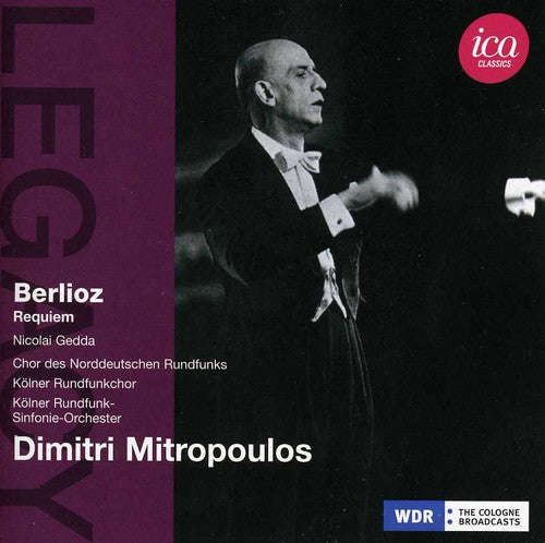 Berlioz/ Mitropoulos/ Kolner Rundfunkchor - Ica Legacy: Berlioz Requiem