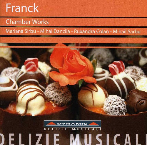 Franck/ Sirbu/ Dancila/ Colan/ Sarbu - Chamber Works