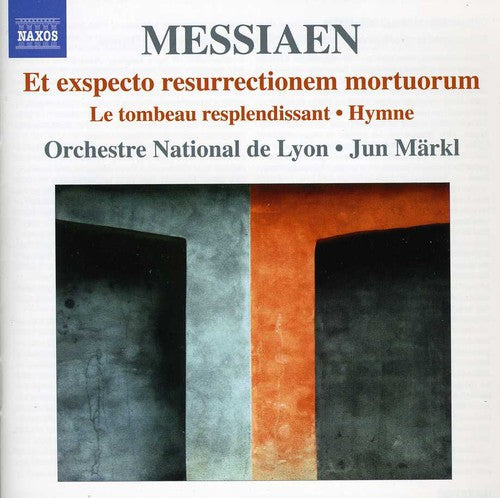 Messiaen/ Orchestre National De Lyon/ Markl - Et Exspecto Resurrectionem Mortuorum & Le Tombeau